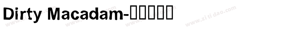 Dirty Macadam字体转换